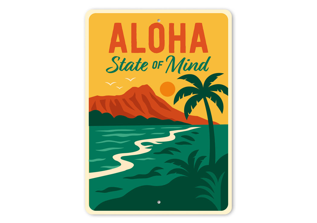 Aloha State Of Mind Hawaii Sign