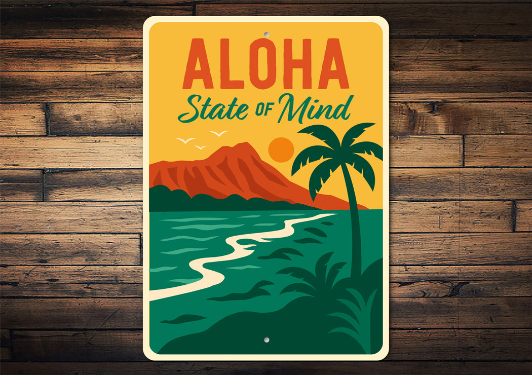 Aloha State Of Mind Hawaii Sign