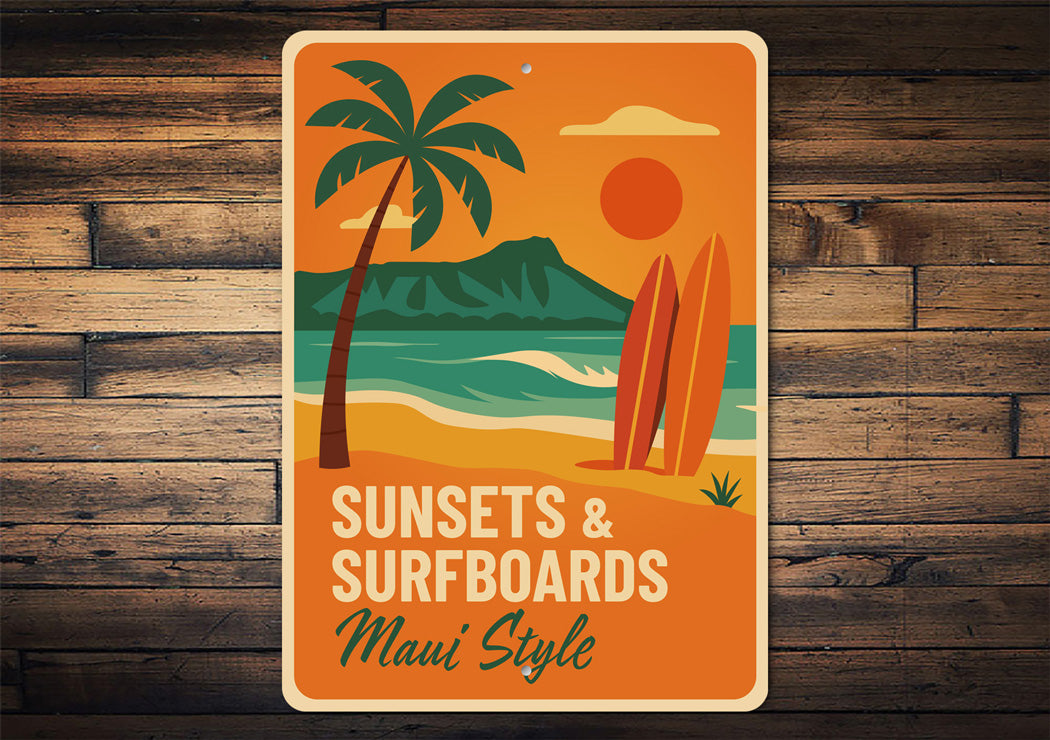 Sunsets And Surfboards Maui Style Surf Sign