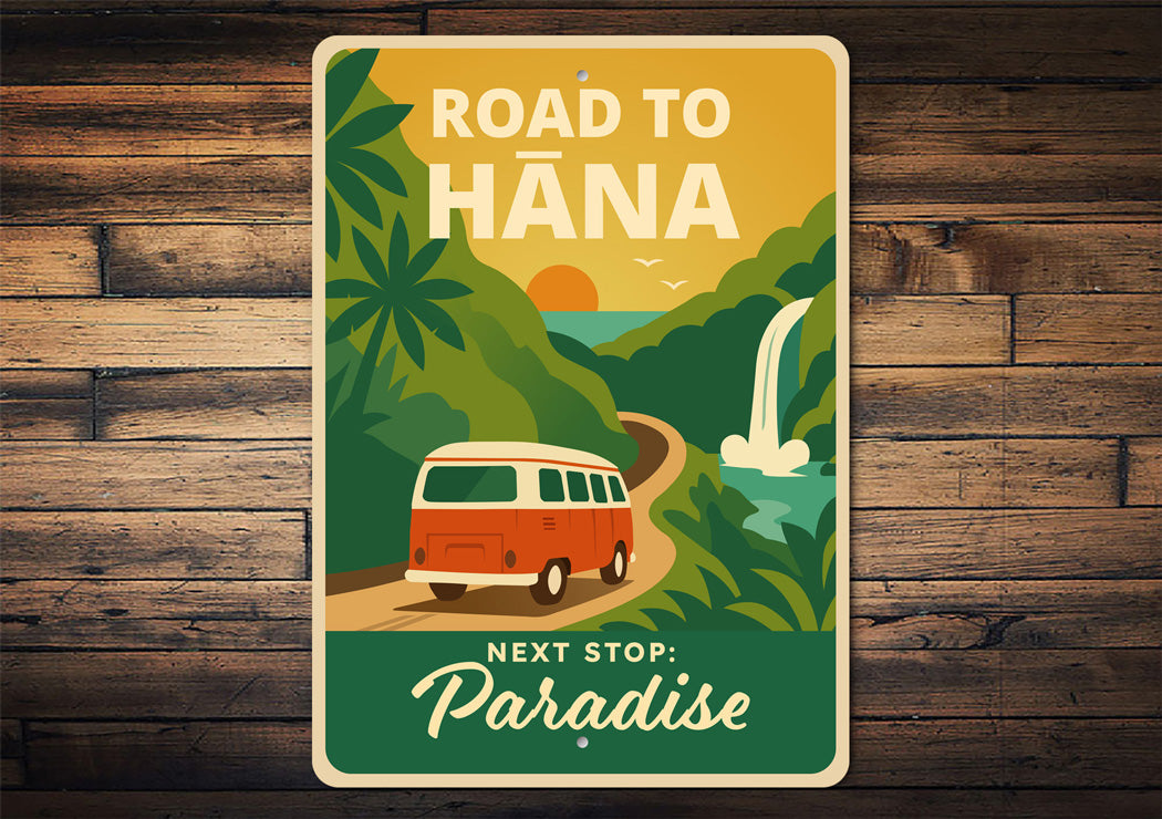 Road To Hana Next Stop Paradise Sign
