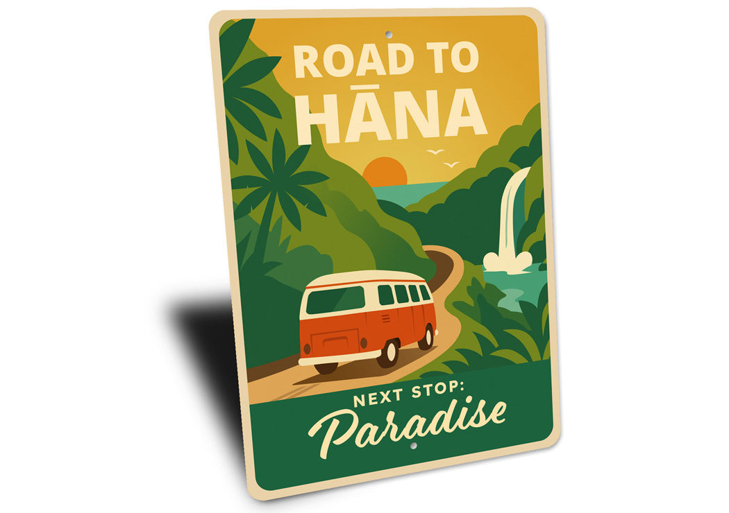 Road To Hana Next Stop Paradise Sign