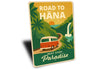Road To Hana Next Stop Paradise Sign