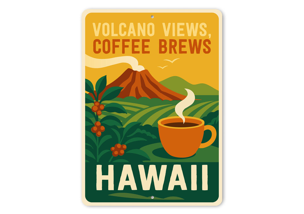Volcano Views Coffee Brews Hawaii Sign