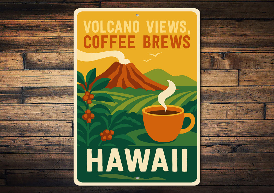 Volcano Views Coffee Brews Hawaii Sign