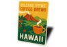Volcano Views Coffee Brews Hawaii Sign