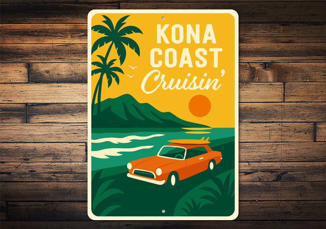 Kona Coast Cruisin Hawaii Surfing Sign