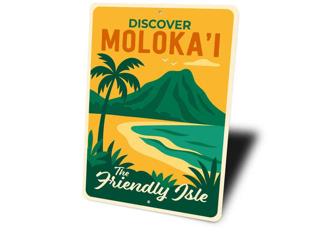 Discover Moloka'i The Friendly Isle Hawaii Sign