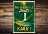 The Garden Isle Awaits Kaua'i Hawaii Sign
