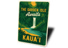 The Garden Isle Awaits Kaua'i Hawaii Sign