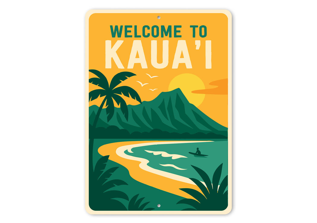 Welcome To Kaua'i Hawaii Sign