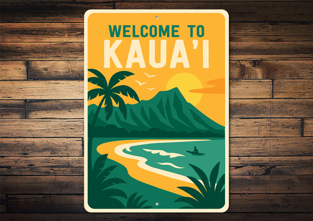 Welcome To Kaua'i Hawaii Sign
