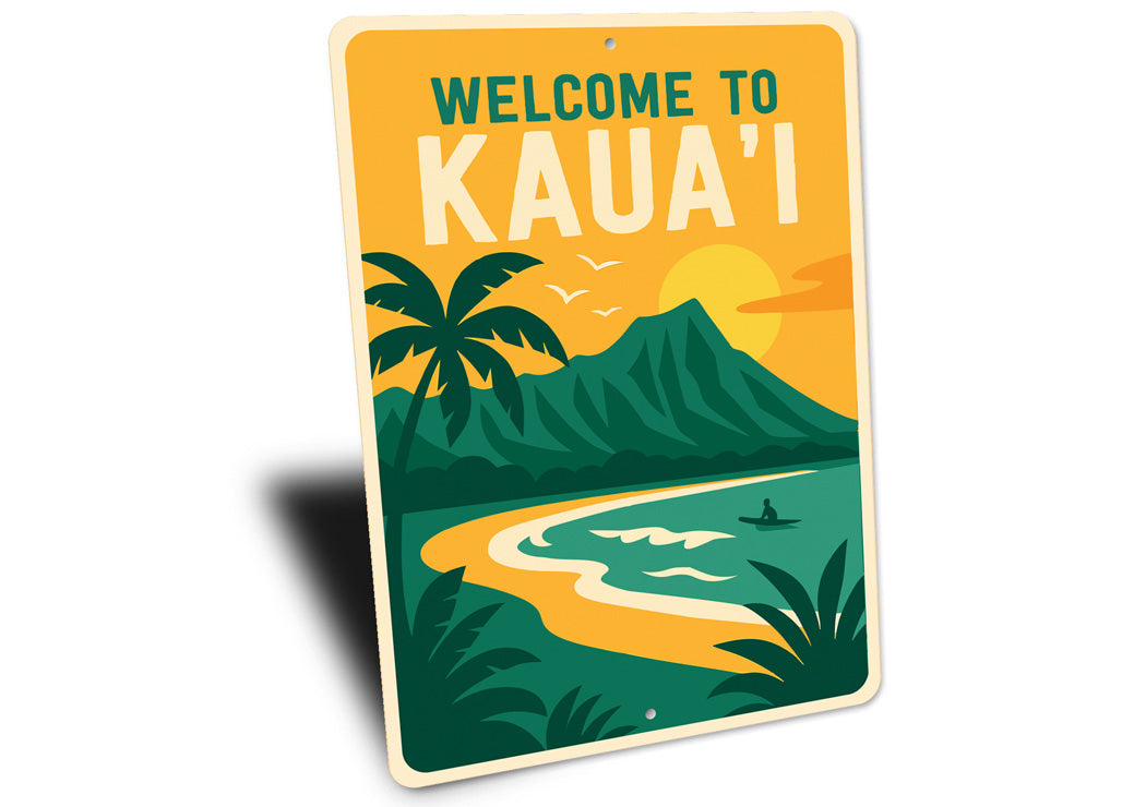 Welcome To Kaua'i Hawaii Sign