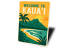 Welcome To Kaua'i Hawaii Sign