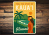 Feel The Spirit Of Kaua'i Hawaii Sign