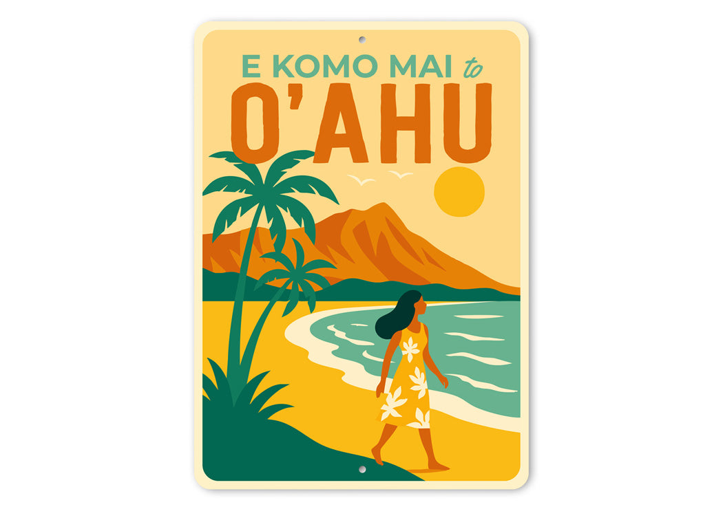 E Komo Mai To O'ahu Hawaii Sign