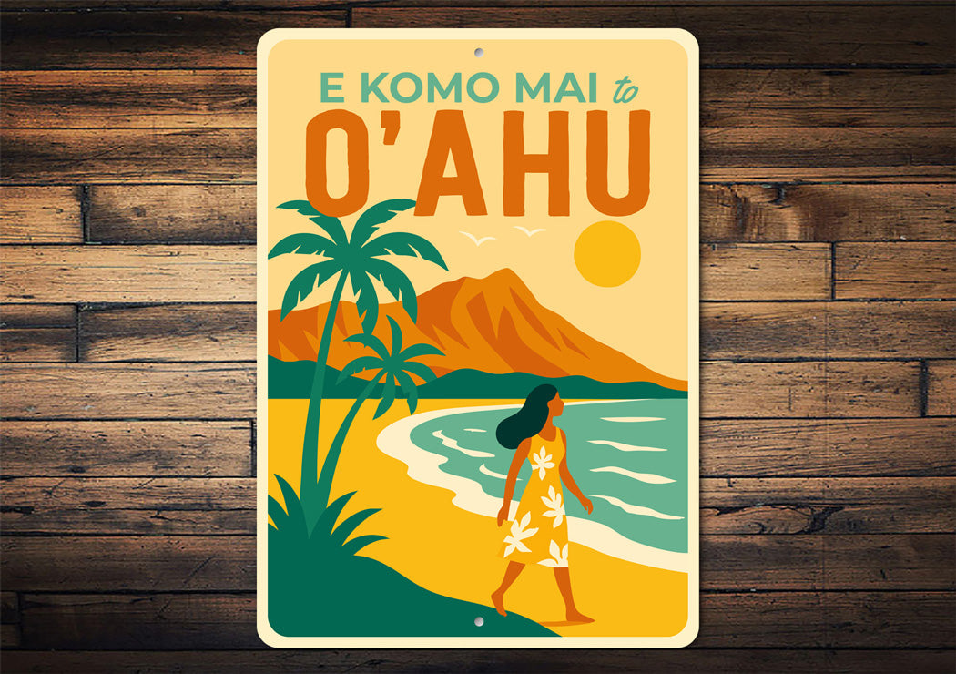 E Komo Mai To O'ahu Hawaii Sign