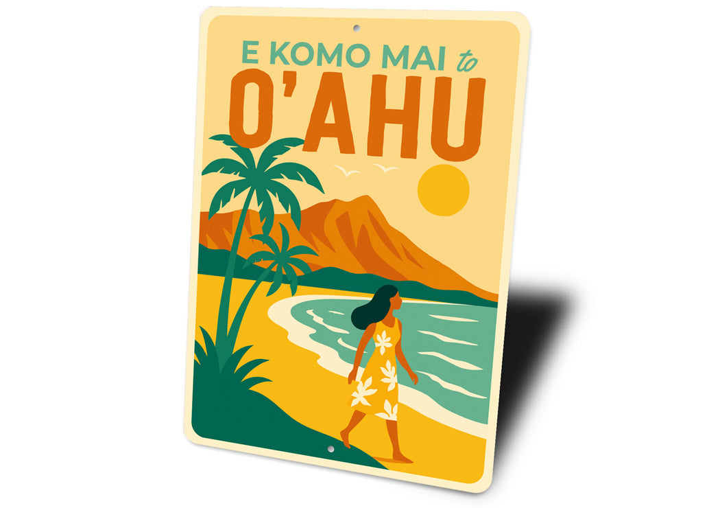 E Komo Mai To O'ahu Hawaii Sign