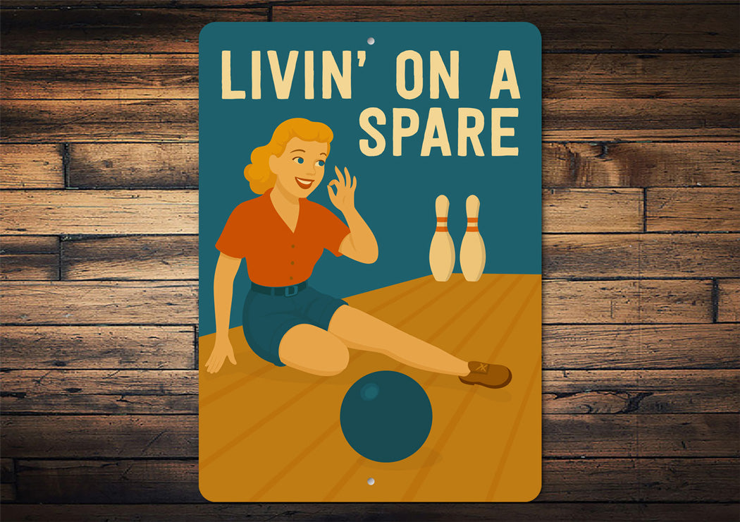 Livin' On A Spare Bowling Sign