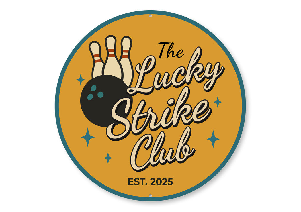 The Lucky Strike Club Established Bowling Sign