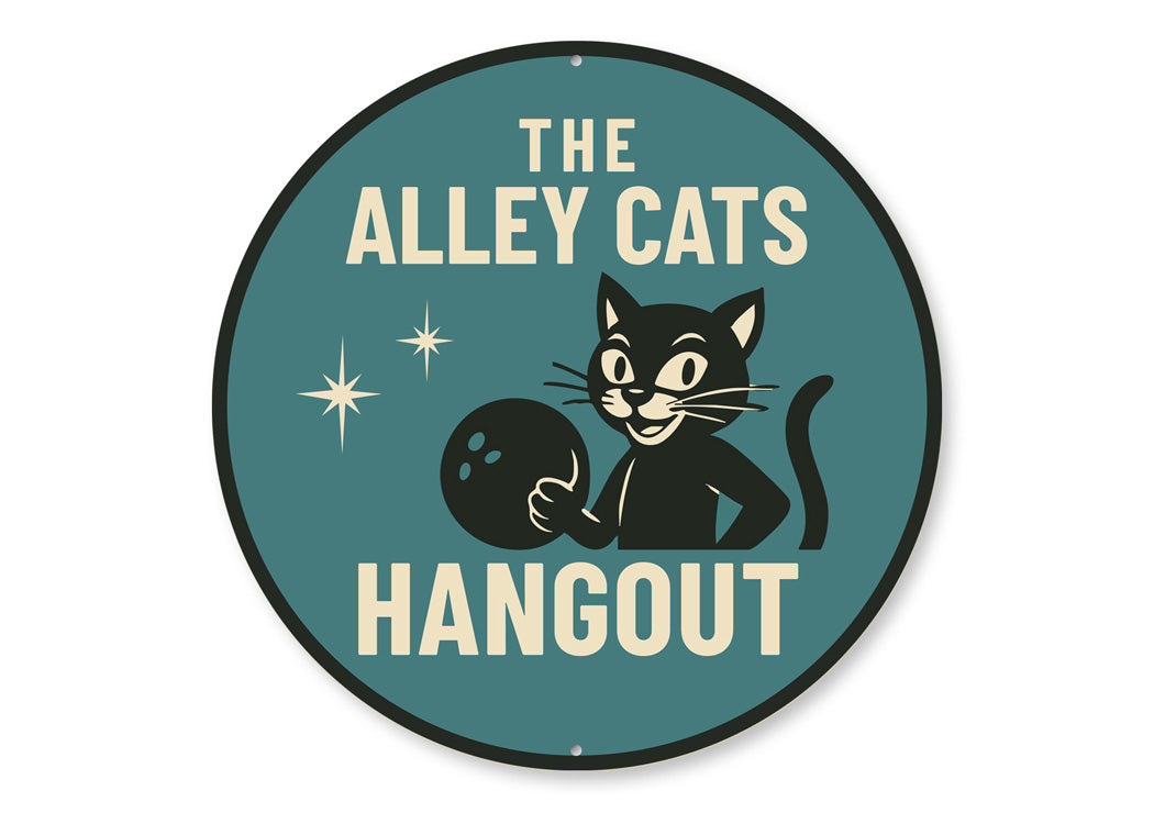 The Alley Cats Hangout Bowling Round Sign