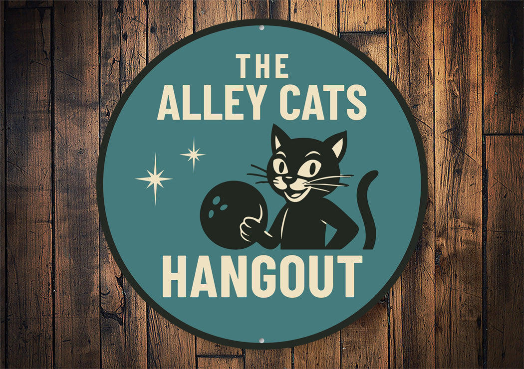 The Alley Cats Hangout Bowling Round Sign