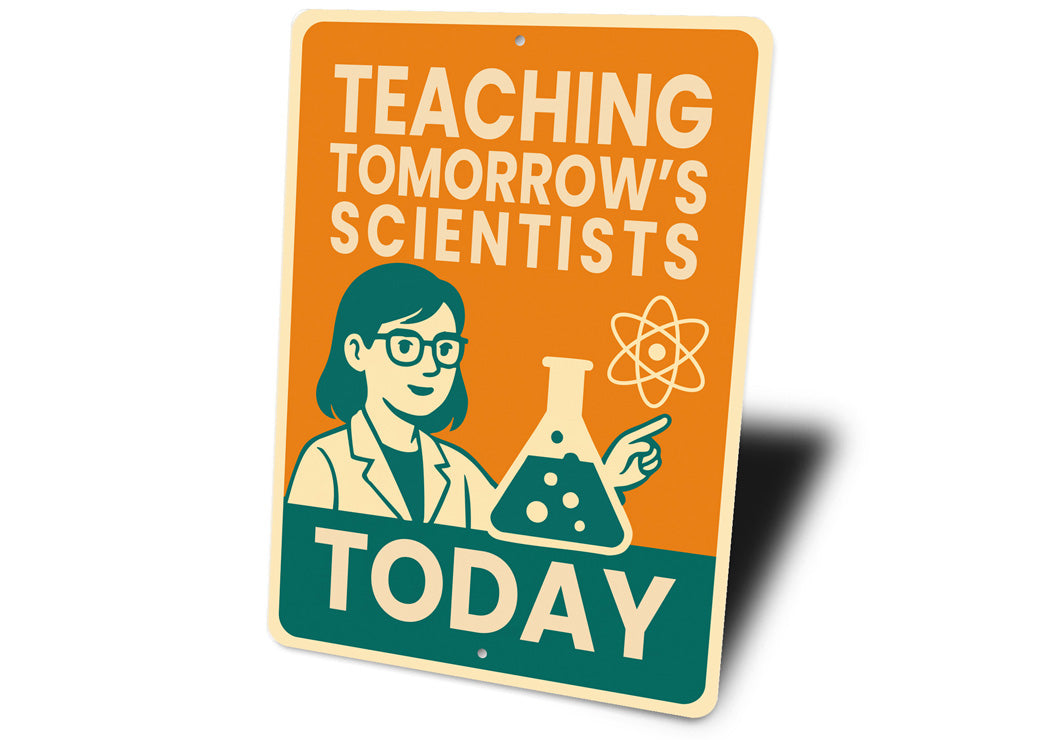 Teaching Tomrrow's Scientists Today Sign