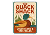 The Quack Shack Cold Beers And Tall Tales Sign
