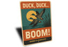 Duck Duck Boom Personalized Mancave Hunting Sign