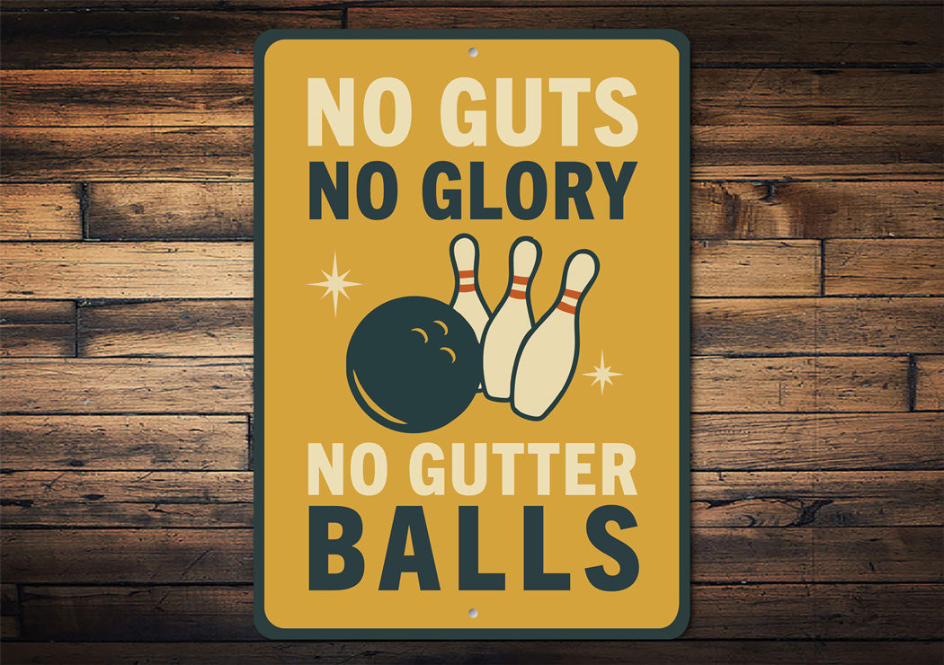 No Guts No Glory Bowling Sign