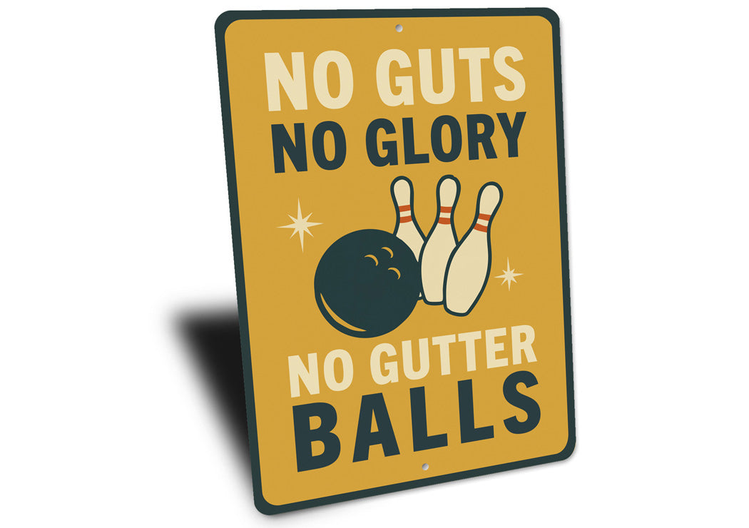 No Guts No Glory Bowling Sign
