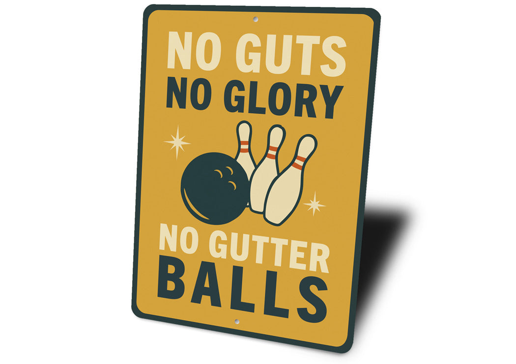 No Guts No Glory Bowling Sign