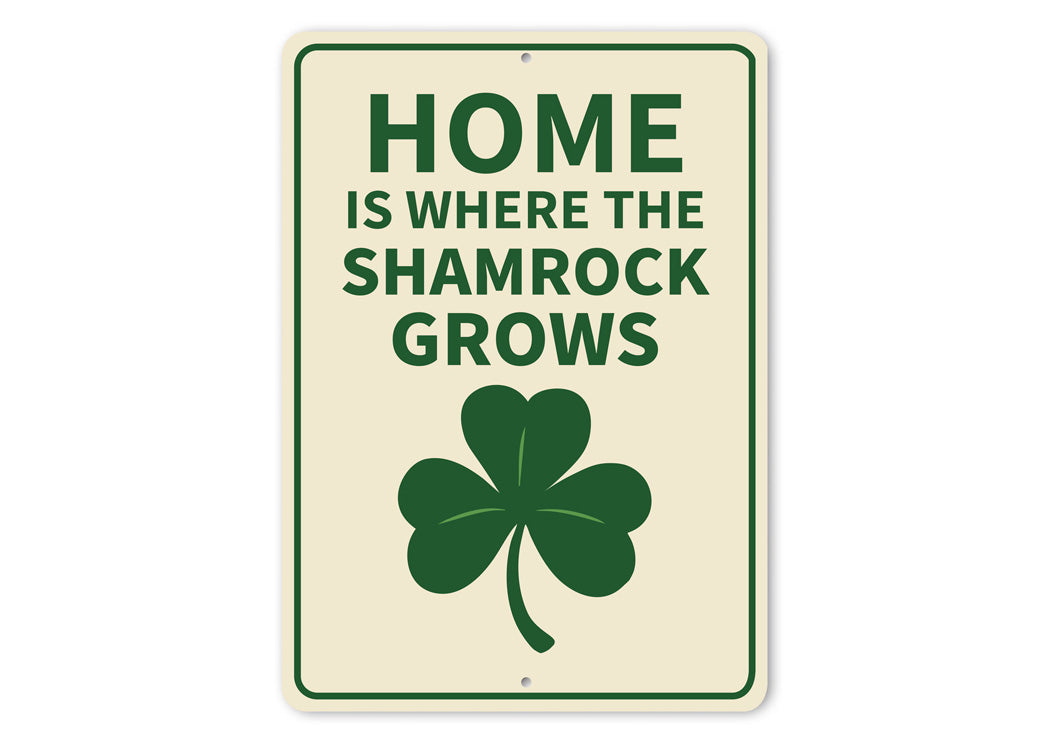 Home Is Where The Shamrock Grows Garden Sign