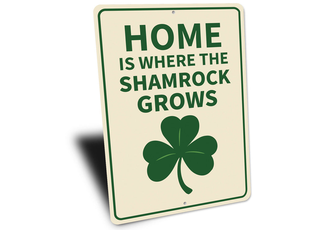 Home Is Where The Shamrock Grows Garden Sign