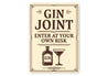 Gin Joint Enter at Your Own Risk Humorous Bar Sign