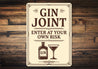 Gin Joint Enter at Your Own Risk Humorous Bar Sign