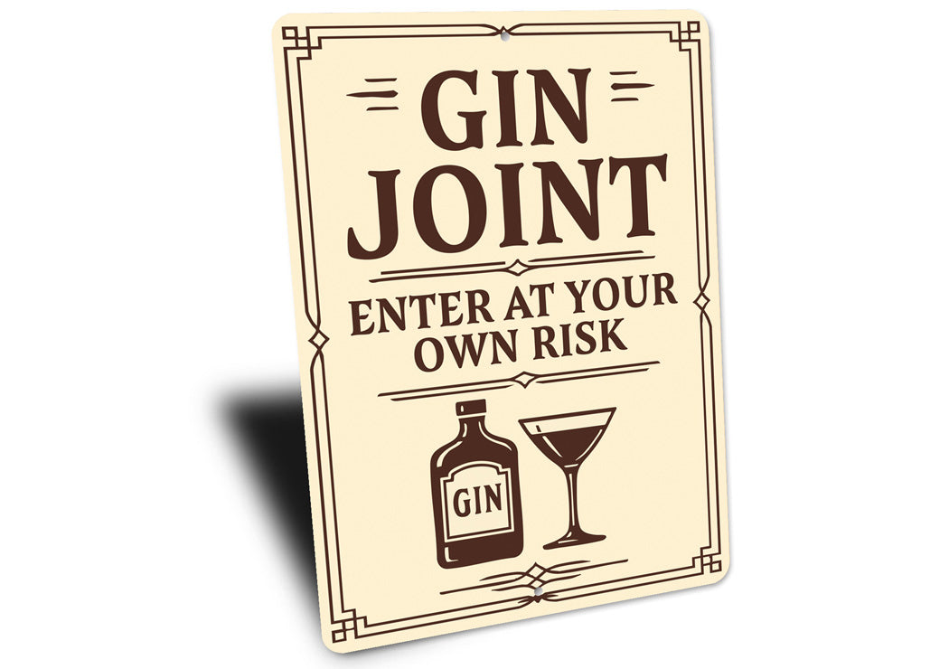 Gin Joint Enter at Your Own Risk Humorous Bar Sign
