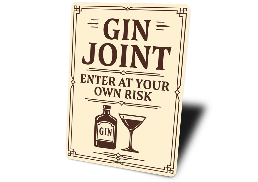 Gin Joint Enter at Your Own Risk Humorous Bar Sign