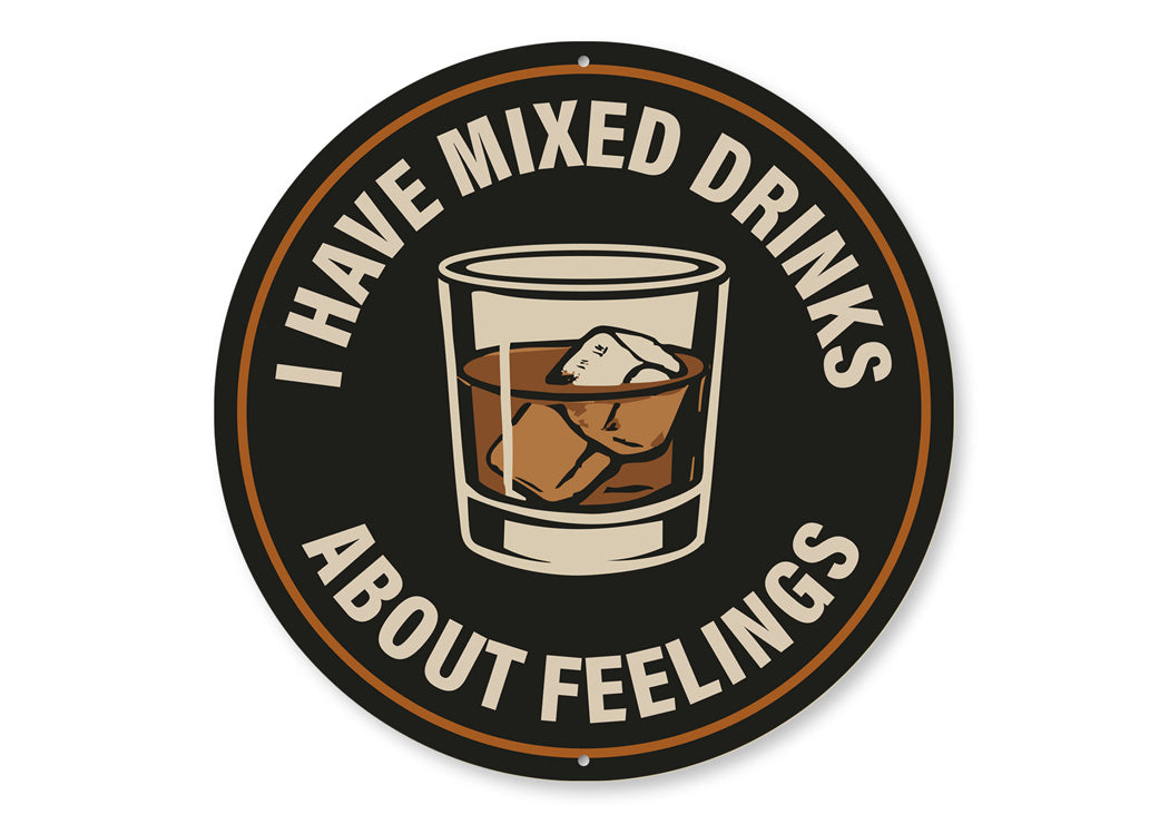 Funny Bar Sign Mixed Drinks About Feelings