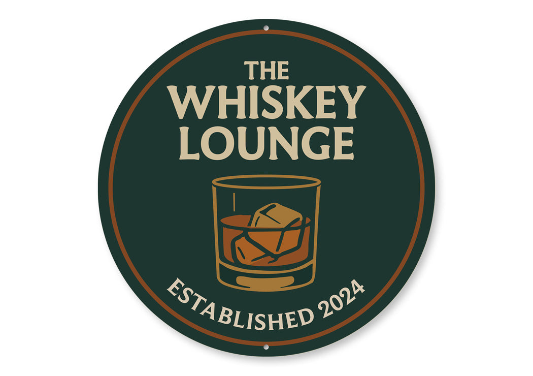 The Whiskey Lounge Round Metal Sign Est Year