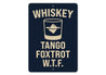 Whiskey Tango Foxtrot W.T.F. Funny Bar Sign