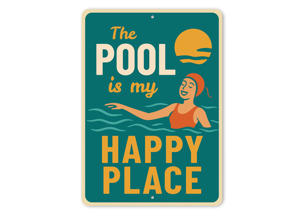 The Pool Is My Happy Place Fun Swimming Sign