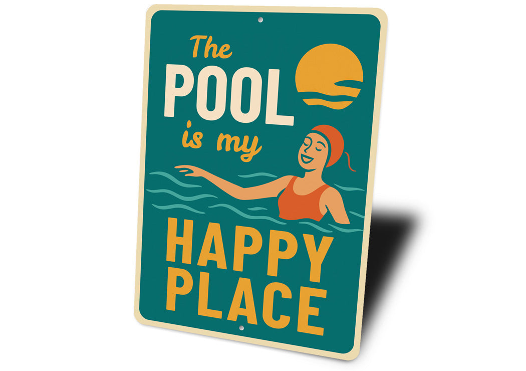The Pool Is My Happy Place Fun Swimming Sign