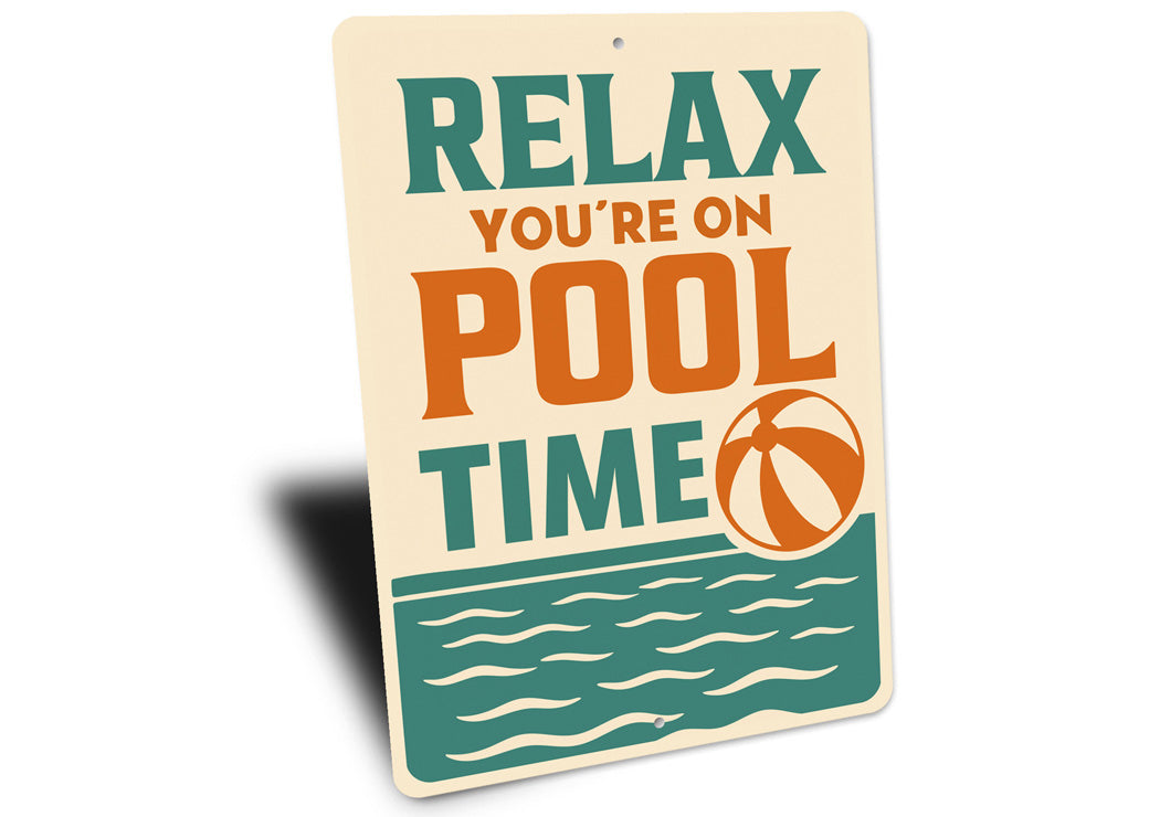 Relax You're On Pool Time Beach Ball Sign