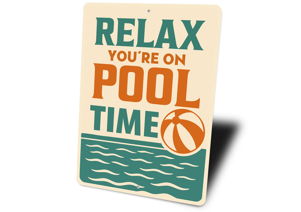Relax You're On Pool Time Beach Ball Sign