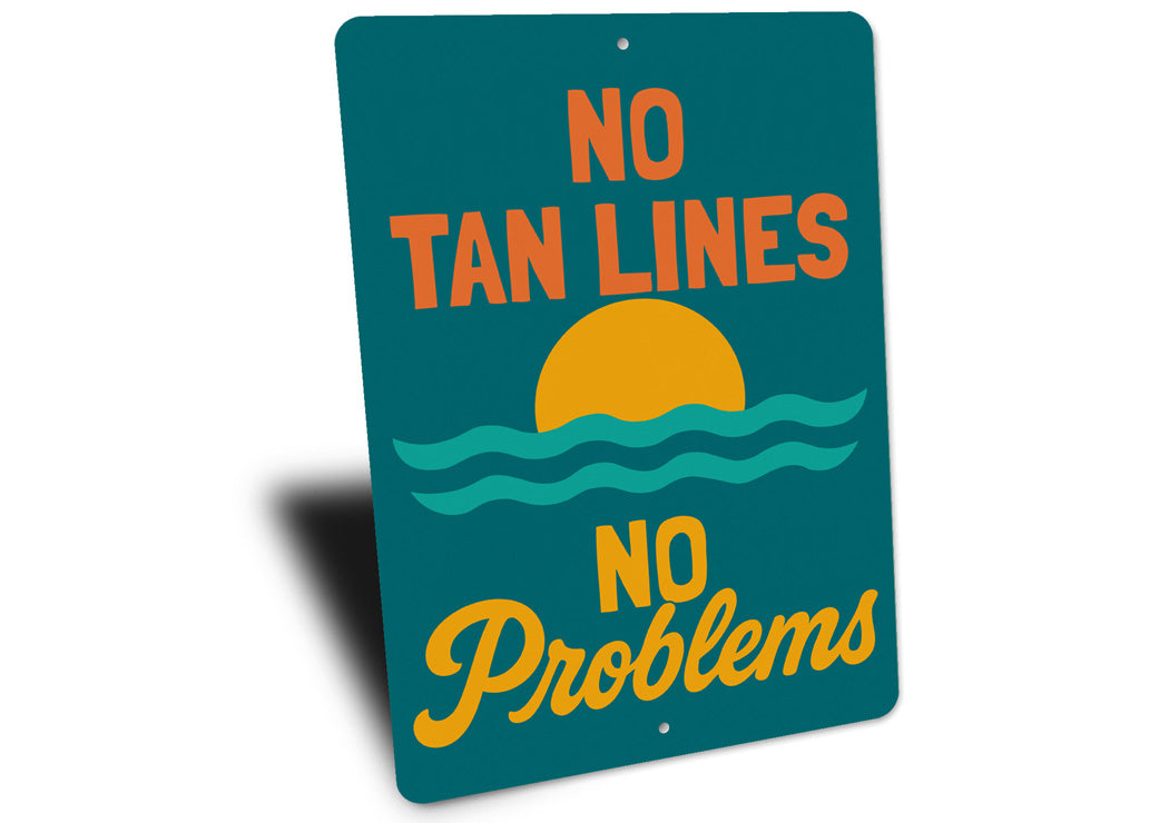 No Tan Lines No Problems Beach Sign