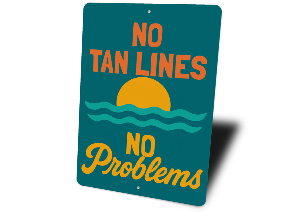 No Tan Lines No Problems Beach Sign
