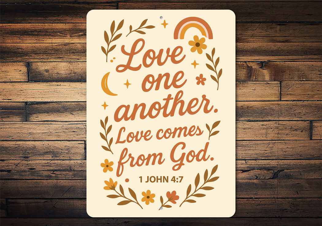 Love One Another Scripture Sign - 1 John 4:7 Aluminum