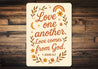 Love One Another Scripture Sign - 1 John 4:7 Aluminum