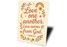 Love One Another Scripture Sign - 1 John 4:7 Aluminum
