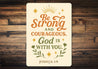 Be Strong & Courageous Aluminum Sign - Joshua 1:9